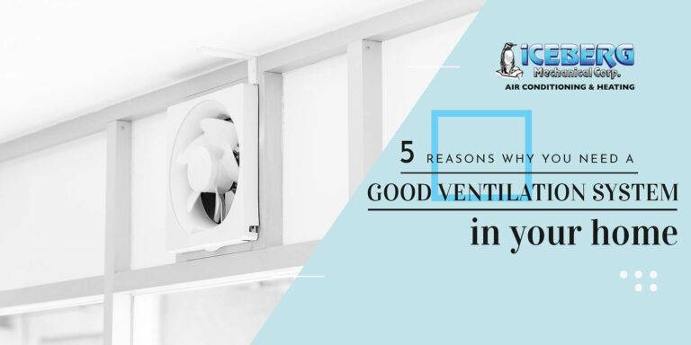 5 Reasons Why You Need A Good Ventilation System in Your Home
