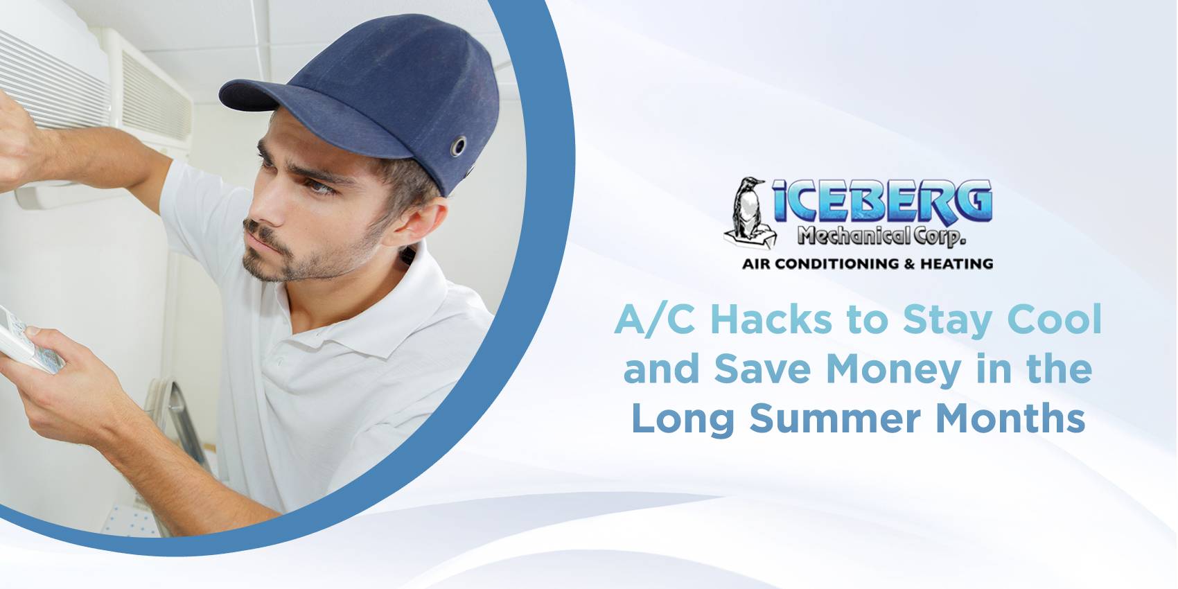 A/C Hacks to Stay Cool and Save Money in the Long Summer Months