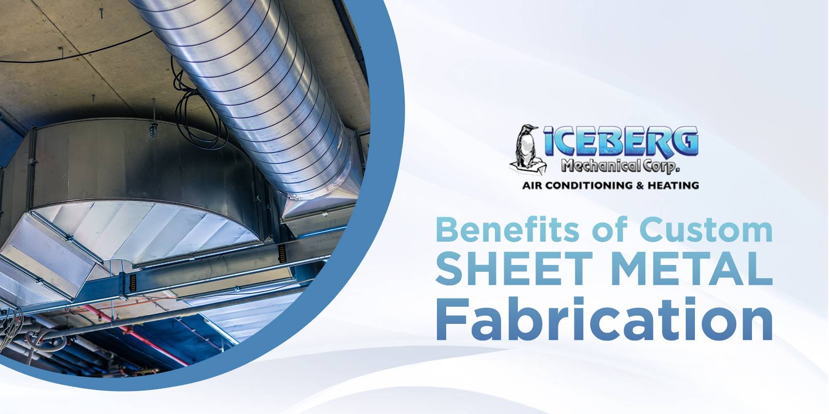 Benefits of Custom Sheet Metal Fabrication