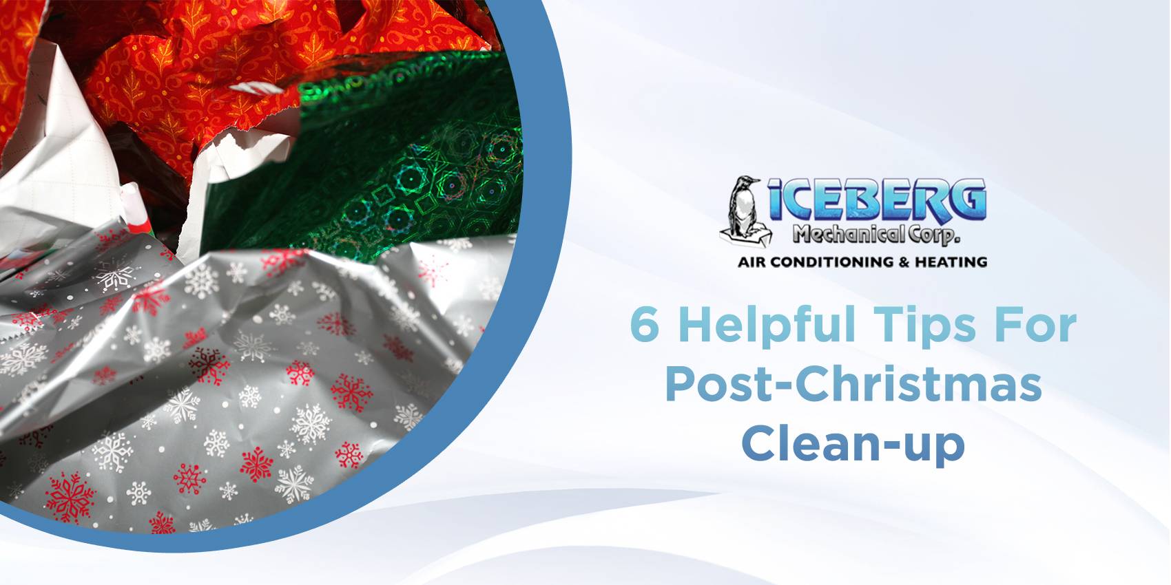 6 Helpful Tips for Post-Christmas Clean-up