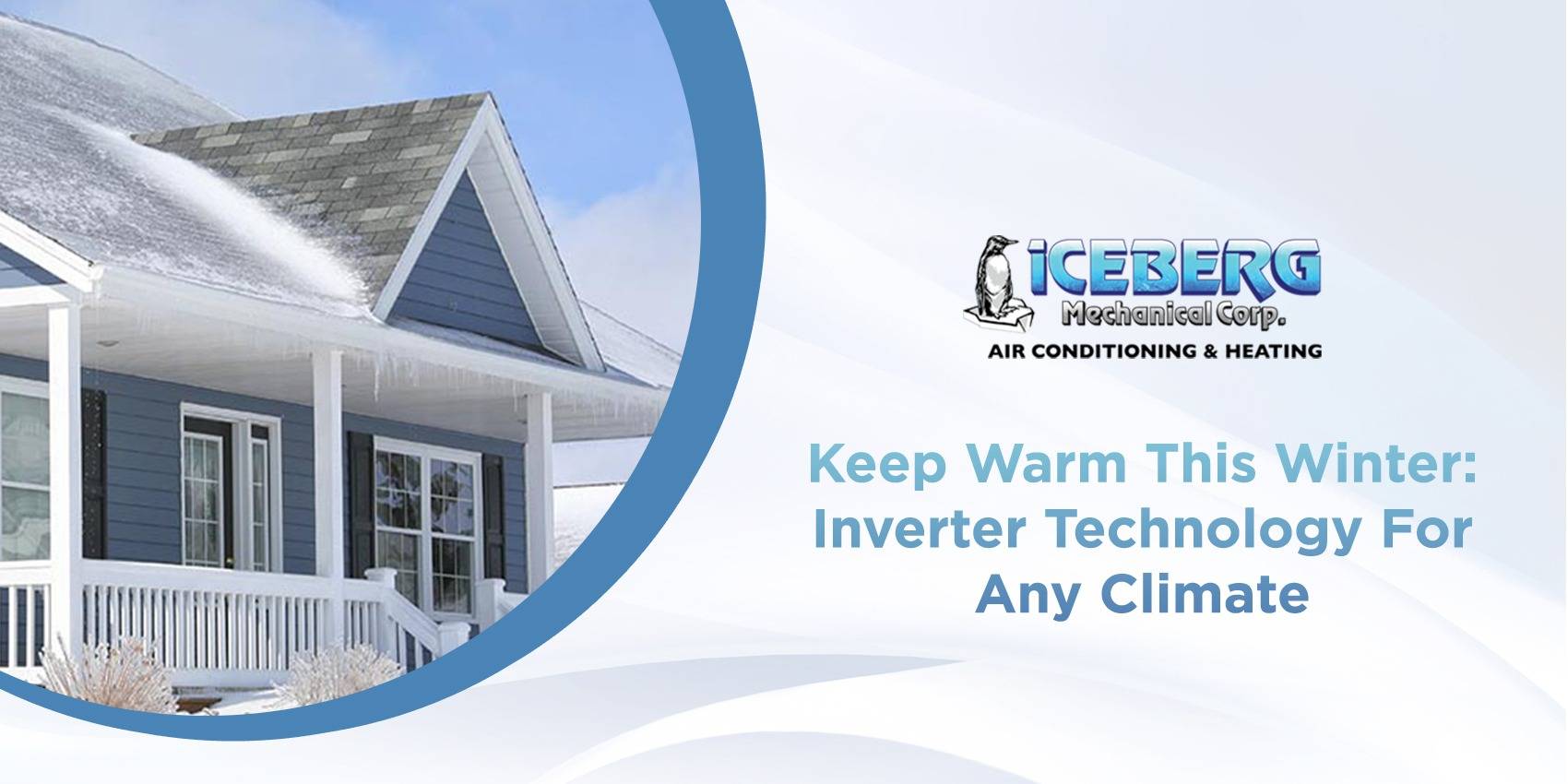 Keep Warm This Winter Inverter Technology For Any Climate_IceBerg