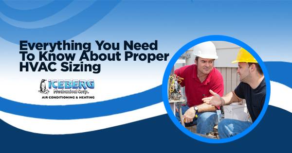 Everything You Need To Know About Proper HVAC Sizing