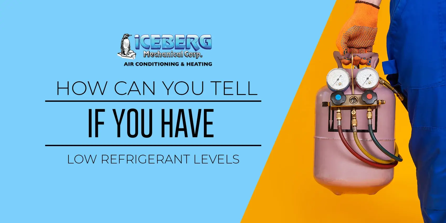iceberg how can you tell if you have low refrigerant levels